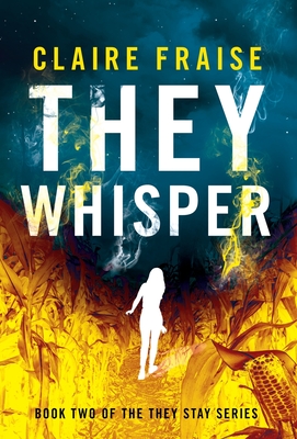 They Whisper - Claire Fraise