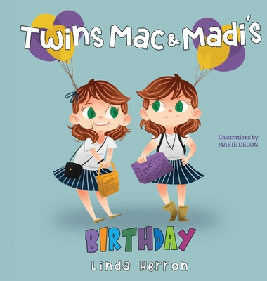 Twins Mac & Madi's Birthday - Linda Herron