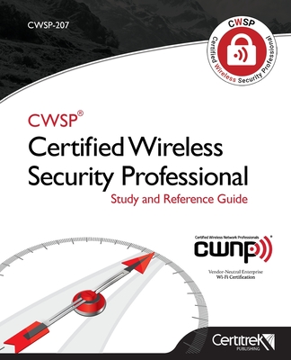 Cwsp-207: Certified Wireless Security Professional - Tom Carpenter