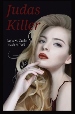Judas Killer - Layla M. Gatlin