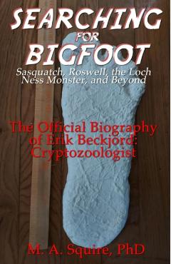Searching for Bigfoot - M. A. Squire