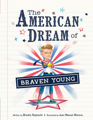 The American Dream of Braven Young - Brooke Raybould