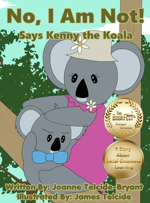 No, I Am Not! Says Kenny the Koala - Joanne Telcide-bryant