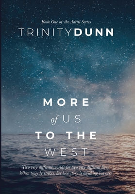 More of us to the West - Trinity Dunn