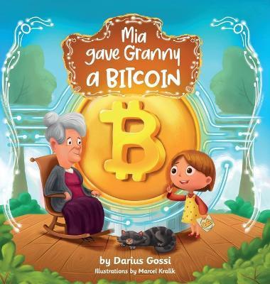 Mia gave Granny a Bitcoin - Darius Gossi