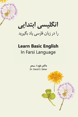 Learn Basic English In Farsi Language - David E. Sahar