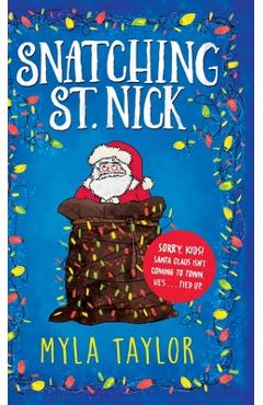 Coperta cărții 'Snatching St. Nick - Myla Taylor'