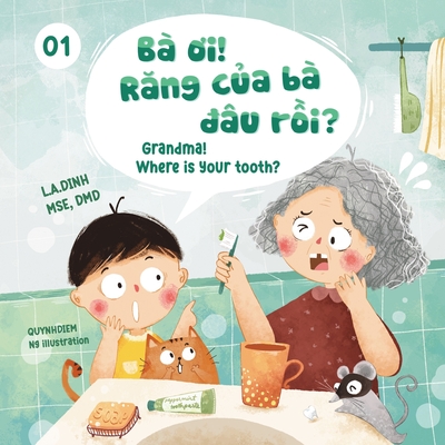 Ba Oi! Rang Cua Ba Dau Roi? Grandma! Where Is Your Tooth? - Quynhdiem Ng