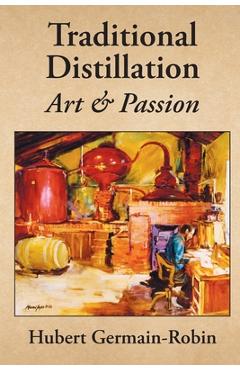Poza produsului Traditional Distillation Art and Passion - Hubert Germain-robin