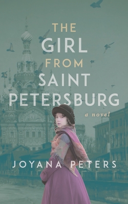 The Girl From Saint Petersburg - Joyana Peters