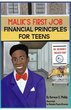 Coperta cărții 'Malik's First Job: Financials Principles for Teens - Kerwyn S. Phillip'