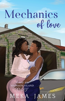 Mechanics of Love - Meka James