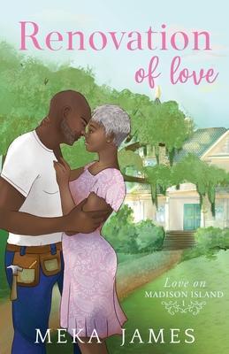 Coperta cărții 'Renovation Of Love - Meka James'