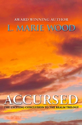 Accursed: Book Three Volume 3 - L. Marie Wood