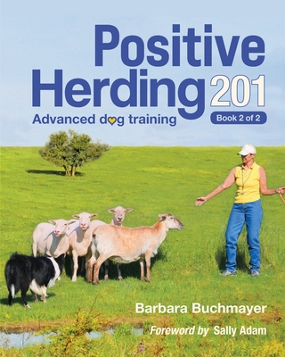 Positive Herding 201 - Barbara Buchmayer