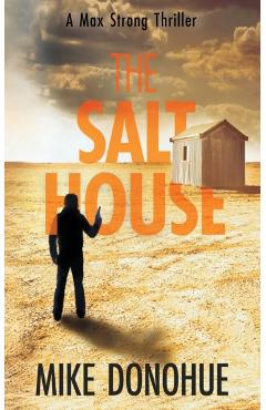 The Salt House - Mike Donohue