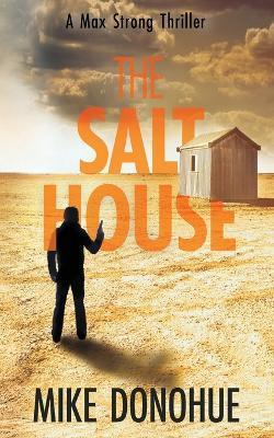 The Salt House - Mike Donohue