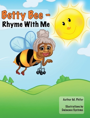 Betty Bee-Rhyme With Me - Marissa Phifer