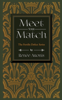 Meet Your Match - Renee Aronis
