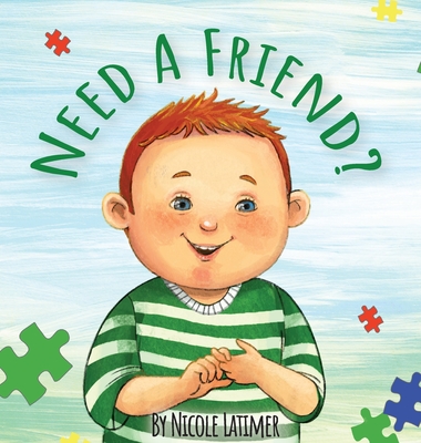 Need A Friend?: Learning to Sign With Rennon - Nicole Latimer