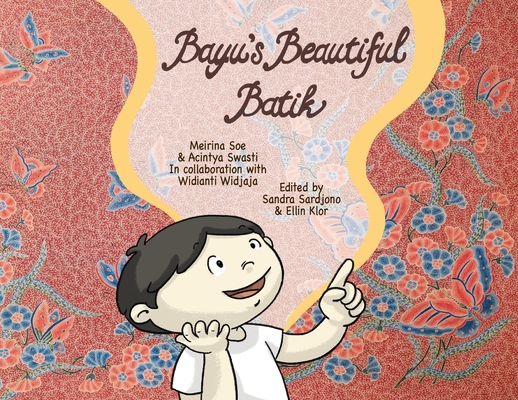 Bayu's Beautiful Batik - Meirina Soe