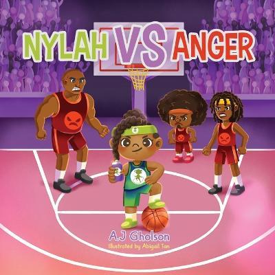 Nylah vs Anger - Anthony J. Gholson