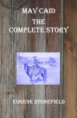 Mav Caid - The Complete Story - Eugene Stonefield