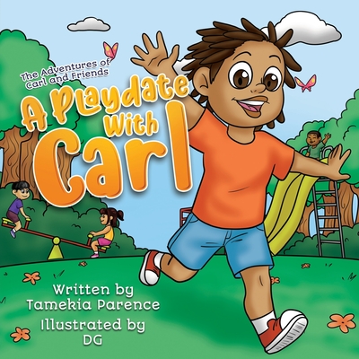 A Playdate With Carl - Tamekia Parence