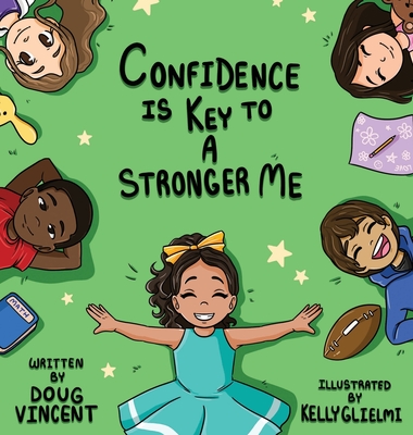 Confidence Is Key To A Stronger Me - Douglas Vincent