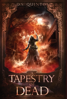 A Tapestry of Dead: A Supernatural Thriller - Ds Quinton