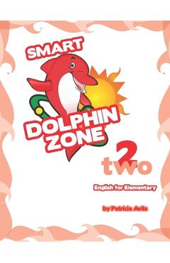 Coperta cărții 'Smart Dolphin Zone - 2 - Patricia Ávila'