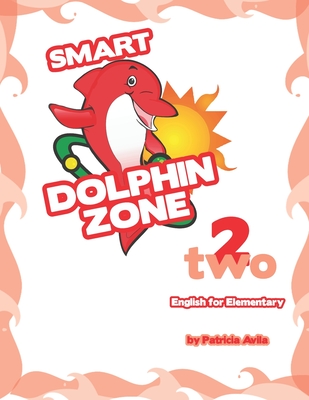 Coperta cărții 'Smart Dolphin Zone - 2 - Patricia Ávila'