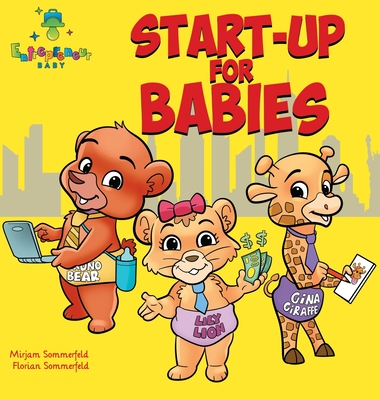 Start-Up for Babies - Mirjam Sommerfeld