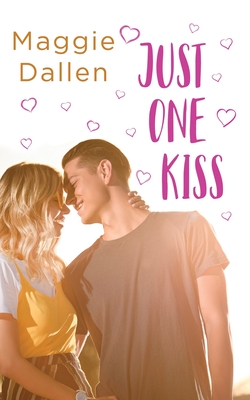 Just One Kiss - Maggie Dallen