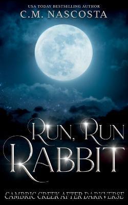 Run, Run Rabbit - C. M. Nascosta