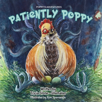 Patiently Poppy - Tricia Stone-shumaker