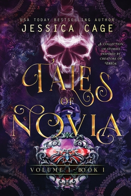 Tales of Novia, Volume 1, Book 1 - Jessica Cage