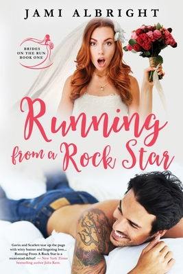 Running From A Rock Star - Jami Albright