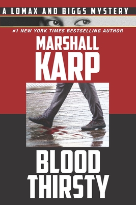 Bloodthirsty: The Hollywood Red Carpet Just Got a Lot Redder - Marshall Karp