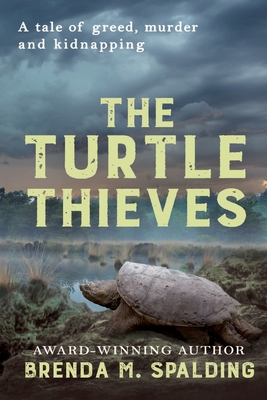 The Turtle Thieves - Brenda M. Spalding