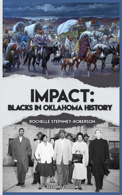 Impact: Blacks In Oklahoma History Second Edition - Rochelle Stephney-roberson