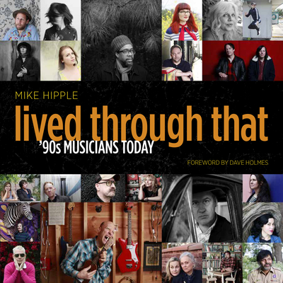 Lived Through That: '90s Musicians Today - Mike Hipple