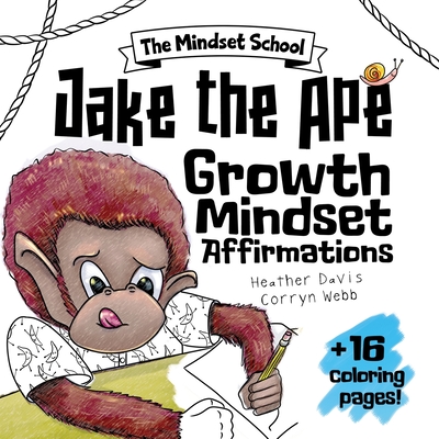 Jake the Ape's Growth Mindset Affirmations - Heather Lyn Davis