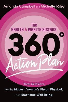 The Health & Wealth Sisters' 360° Action Plan - Amanda Campbell