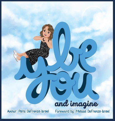 Be You and Imagine - Paris Defrenza-israel