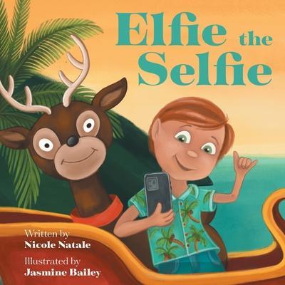 Elfie the Selfie - Nicole Natale