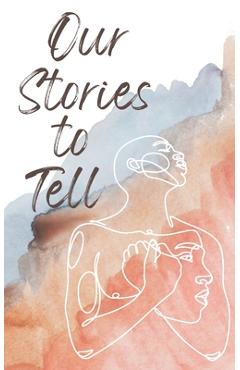 Coperta cărții 'Our Stories to Tell - Hannah Fields'