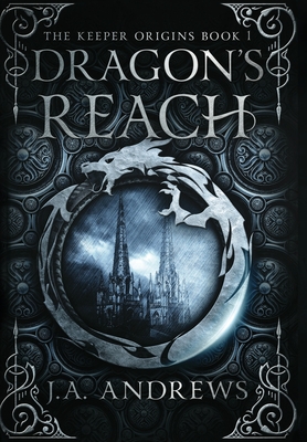 Dragon's Reach - J. A. Andrews