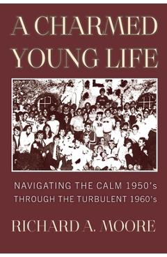 Coperta cărții 'A Charmed Young Life - Richard A. Moore'