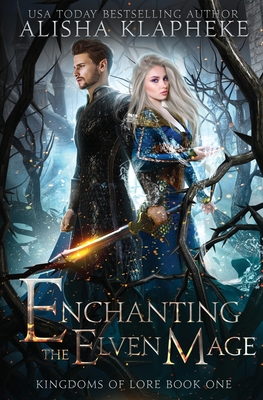 Enchanting the Elven Mage - Alisha Klapheke